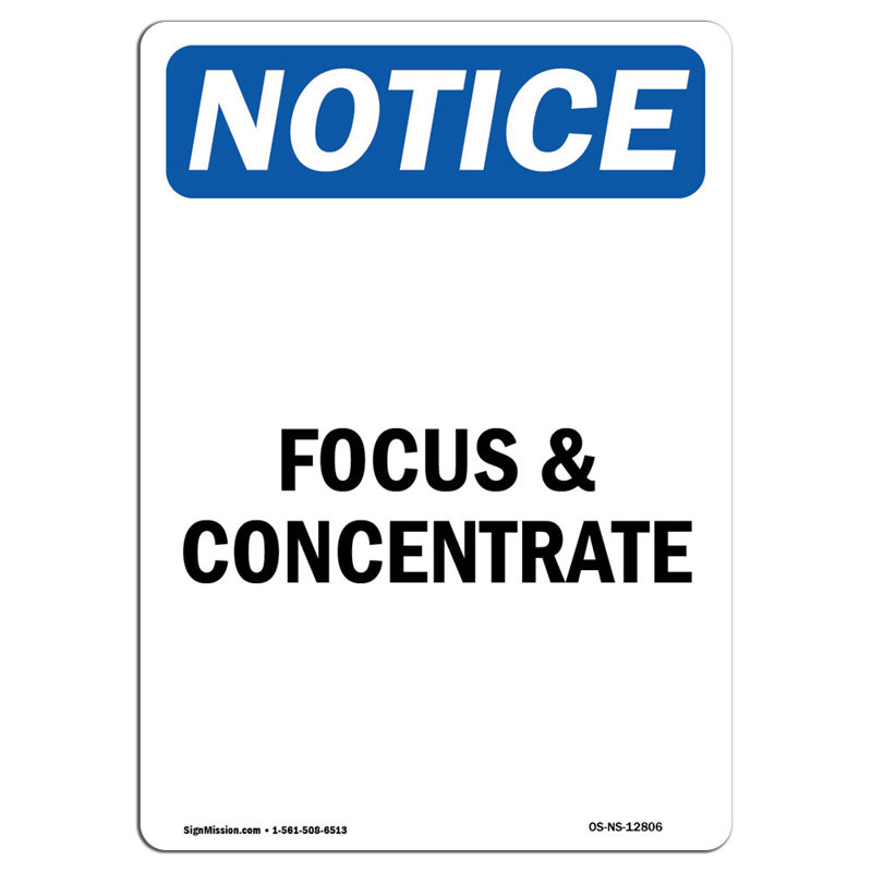 Focus and Concentrate Sign