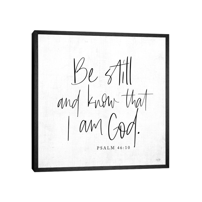 Be Still And Know by Lux + Me Designs - Print on Canvas, 93.98cm H x 93.98cm W x 3.81cm D, Black Framed