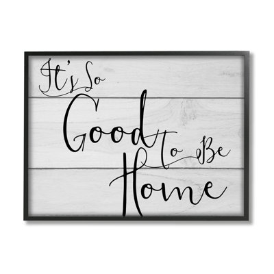«It's So Good To Be Home»