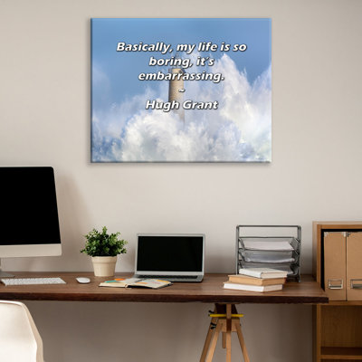 Astoria Grand Gallery Wrapped Canvas By Hugh Grant: "Basically, my life is so boring, it’s embarrassi