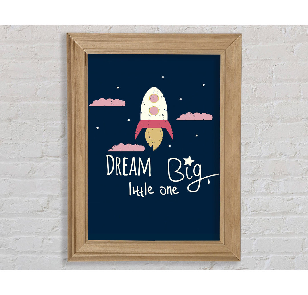 Rocket Dream Big - Druck