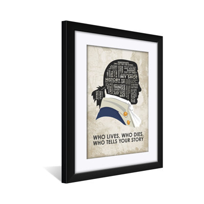 Alexander Hamilton - «Who Lives Who Dies Who Tell Your Story», reproduction d'art encadrée et emmêlée par Asher