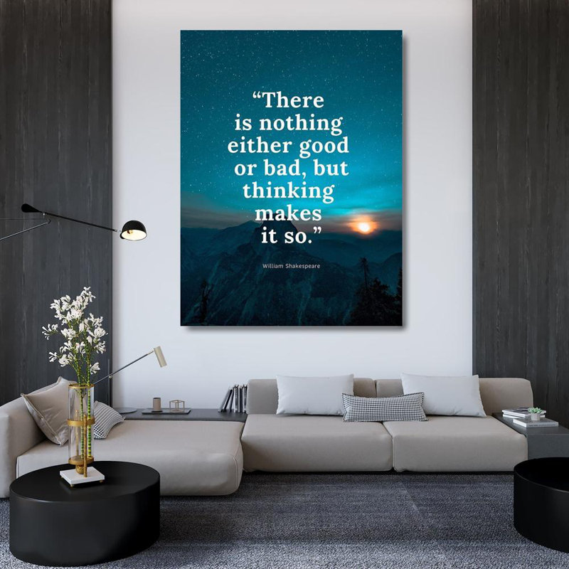 Art sur toile tendue par Trinx ArtsyQuotes: William Shakespeare, citation: «Good or Bad», H 47 po x l 36 po