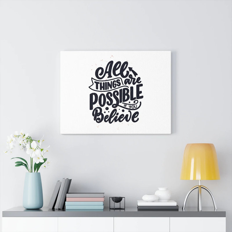 All Things Are Possible 1 Piece Wrapped Canvas Wall Art, 30cm H x 41cm W