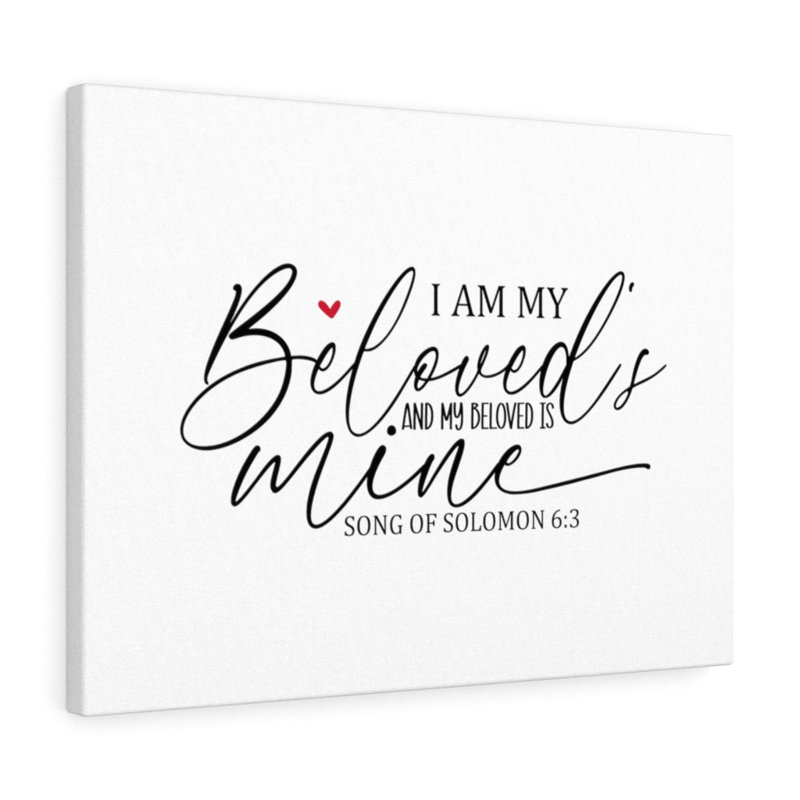 I Am My Beloved Song Of Solomon 6:3 - Wrapped Canvas Print, 30cm H x 41cm W