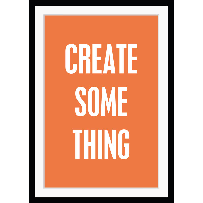 Create Something - Single Picture Frame Print
