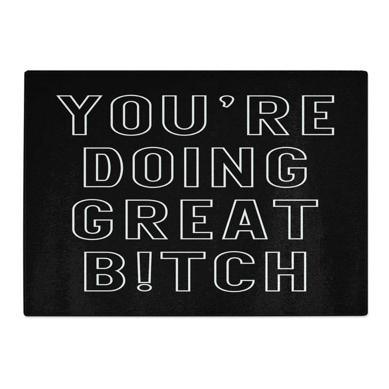 You Are Doing Great Chopping Board, 28.5cm W x 39cm L