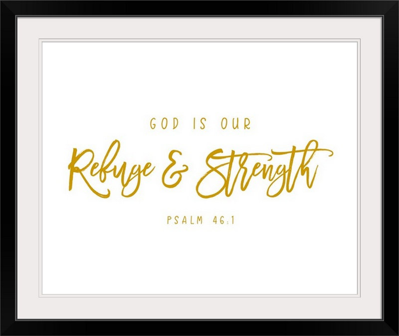 " Psalm 46:1 ", 24" H x 28" W x 1" D, White Frame