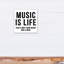 «Music Is Life», art sur toile tendue-1975325085