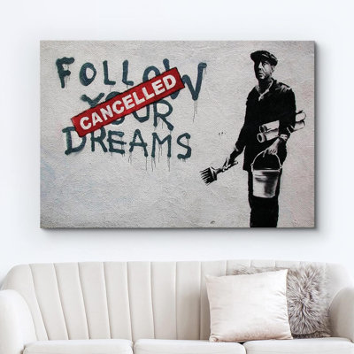 Banksy Cancellé «Follow Your Dreams on Canvas», art textuel