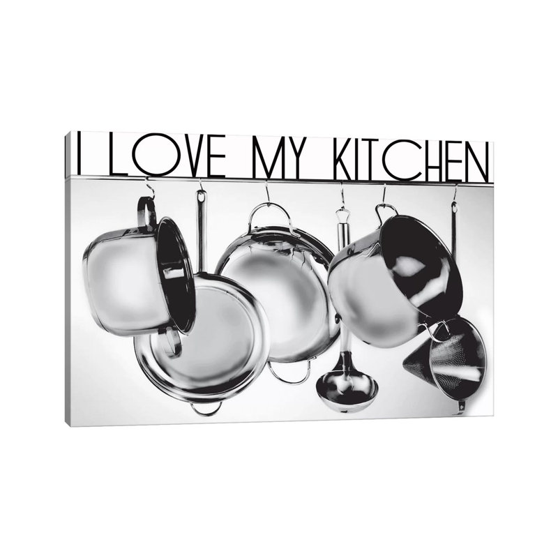 I Love My Kitchen by Luz Graphics - Wrapped Canvas Print, 66.04 cm H x 45.72 cm W x 1.91 cm D