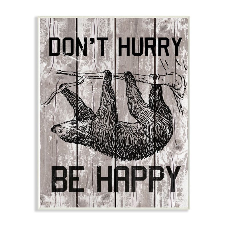 «Don't Hurry Funny Word Sloth Animal Textured Design», impression sur toile, Plaque murale, H 15 po x l 10 po x P 0,5 po