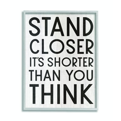 " Stand Closer Funny Bathroom Wood Texture Word Design "