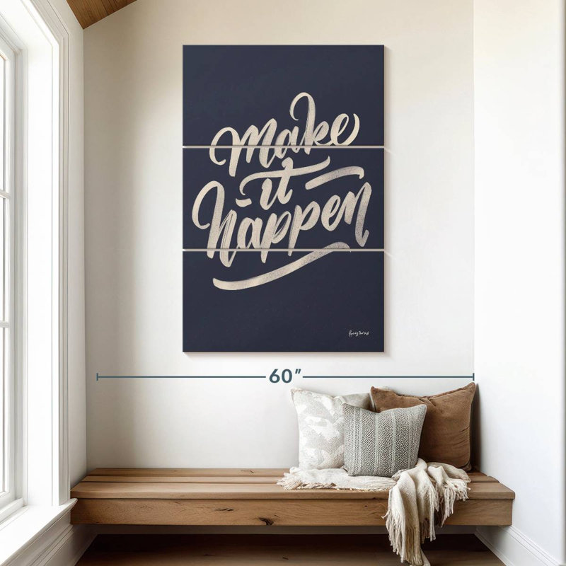 Tergel Make It Happen, 50" H x 32" W