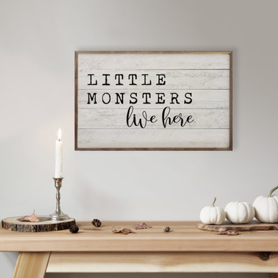 Little Monsters Live Here Whitewash
