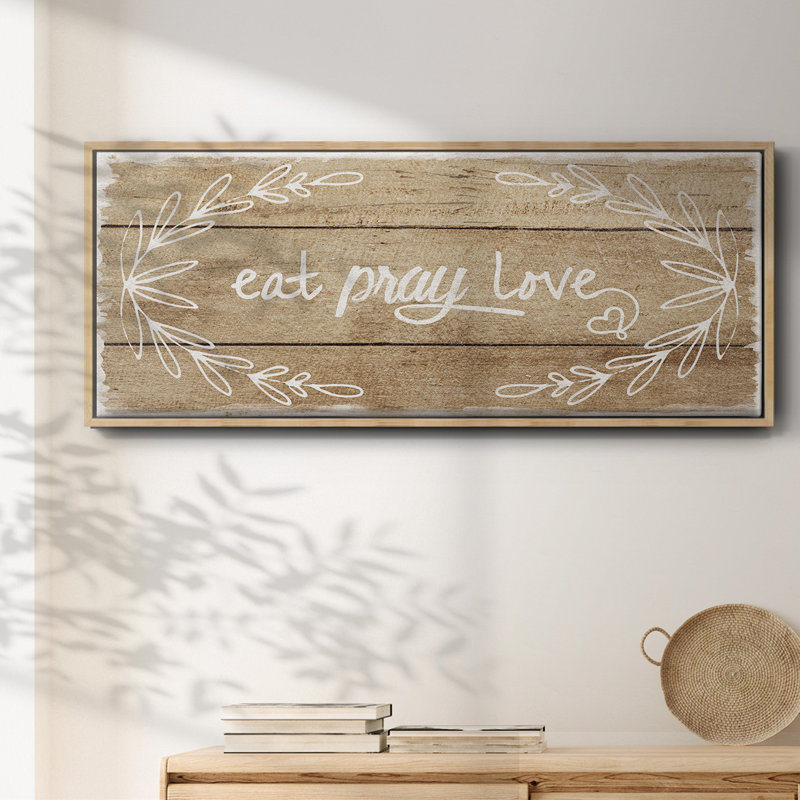 Eat, Pray, Love- Framed Canvas