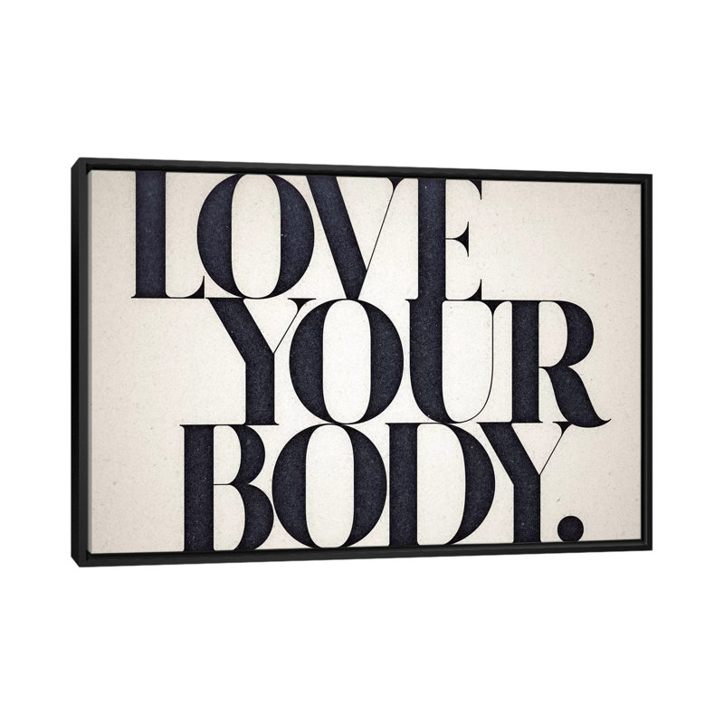 «Love Your Body» par 33 Broken Bones - reproduction d'art sur toile tendue, H 18 po x l 26 po x P 1,5 po