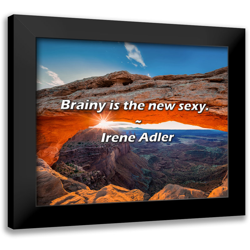 Citation de Irene Adler: Brainy is the new sexy.