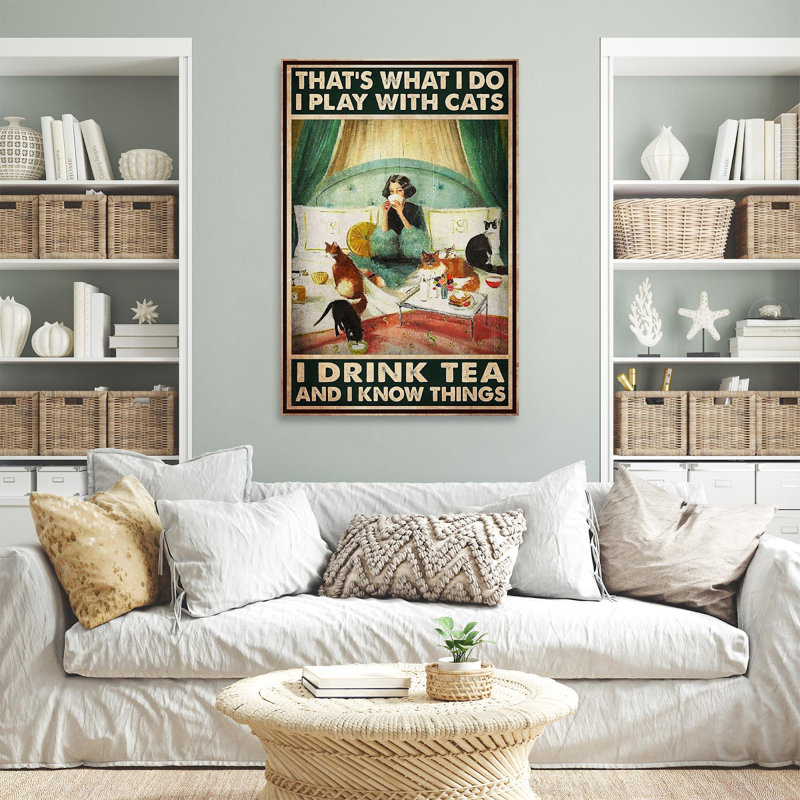 «I Play with Cats I Drink Tea and I Know Things Cat Lover», art textuel sur toile tendue, H 14 po x l 11 po x P 1,25 po