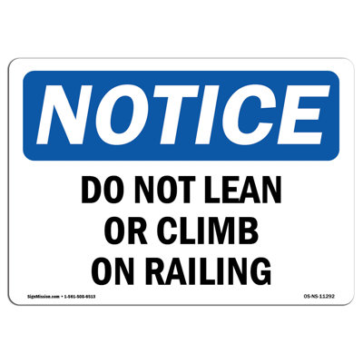 OSHA Notice - Do Not Lean or Climb on Railing Sign