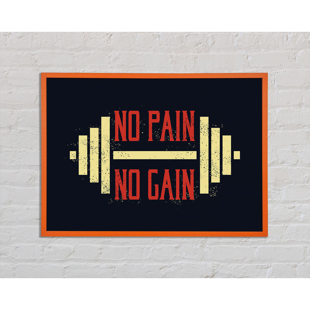 No Pain No Gain 2 - Einzelne Bilderrahmen Kunstdrucke