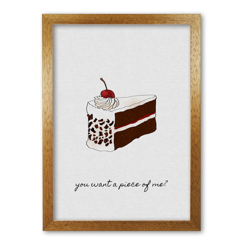 You Want A Piece Of Me 1 Piece Wall Art, 60 cm H x 42 cm W x 5 cm D, Honey Oak Frame