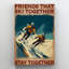 Friends That Ski Together - 1 pièce, reproduction d'art graphique sur toile tendue-1486965380