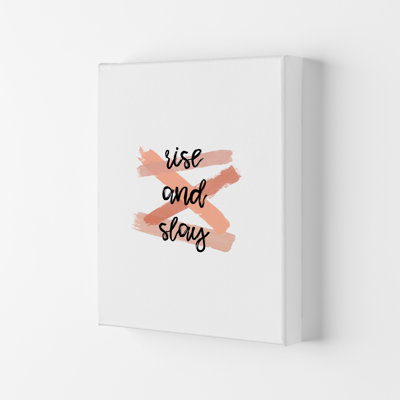 Rise & Slay - Print