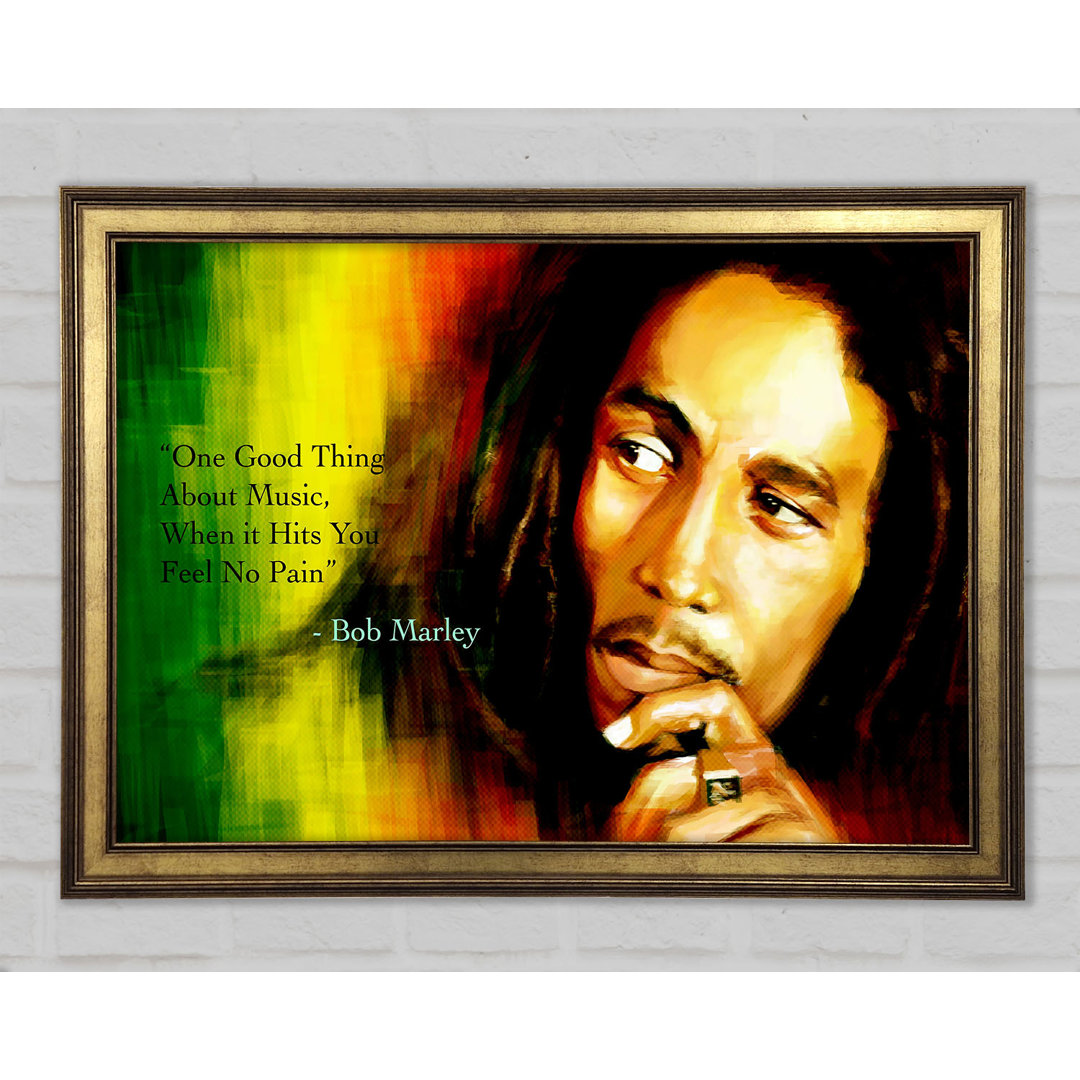 Musik Zitat Bob Marley Feel No Pain Gerahmter Druck