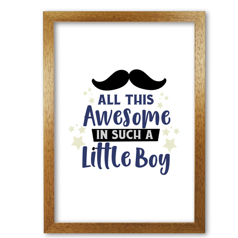 All This Awesome In Such A Little Boy - Print, Honey Oak Frame, 60 cm H x 42 cm W x 5 cm D
