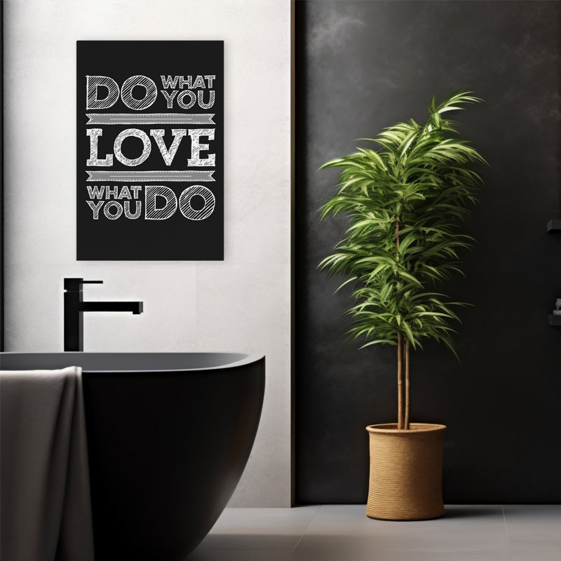 Do What You Love - Art inspirant, H 24 po x l 16 po