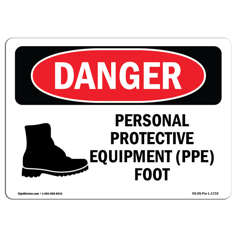 OSHA Danger Personal Protective Equipment Foot Sign, 12" H x 18" W x 0.1" D