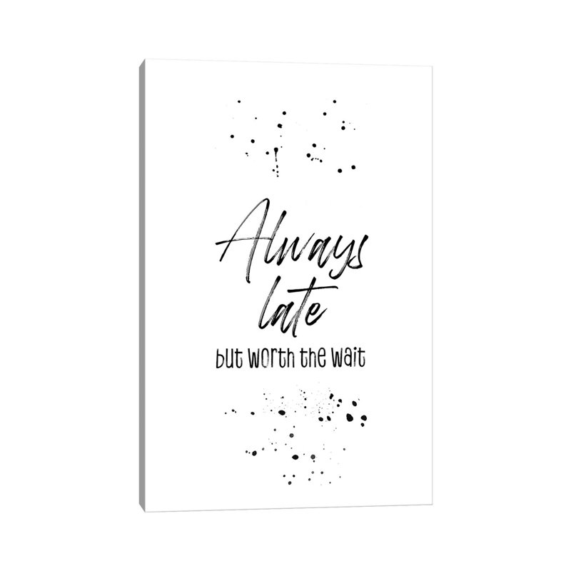 Always Late by Melanie Viola - Wrapped Canvas Print, 20.32 cm H x 30.48 cm W