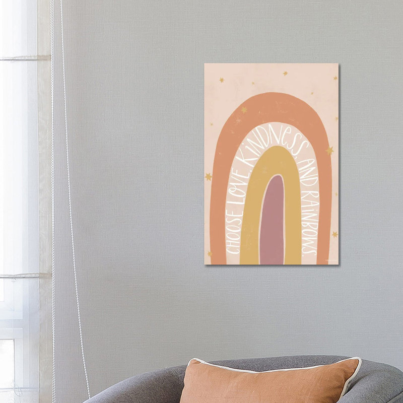 Choose Love, Kindness And Rainbows by Rachel Nieman - Wrapped Canvas Gallery-Wrapped Canvas Giclée, 66.04 cm H x 45.72 cm W