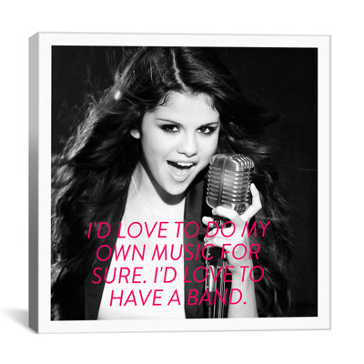 " Selena Gomez Quote "
