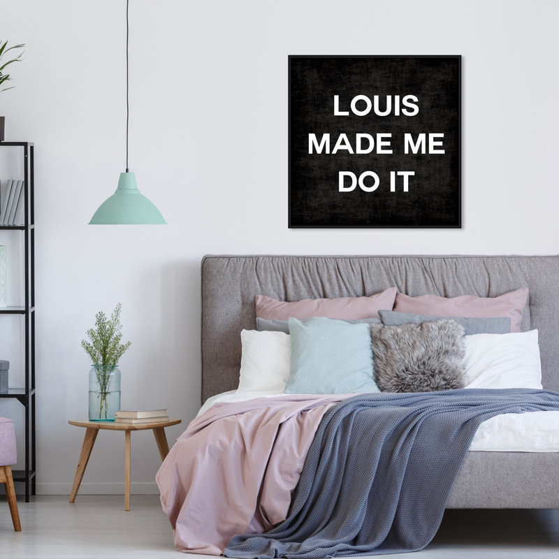 Louis Made Me Do It Glam Luxury Louis Modern - Art textuel sur toile, H 31 po x l 31 po, Cadre noir