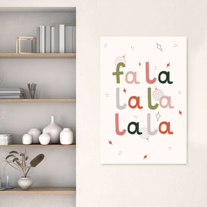 Fa Fa La La Christmas, 48" H x 32" W