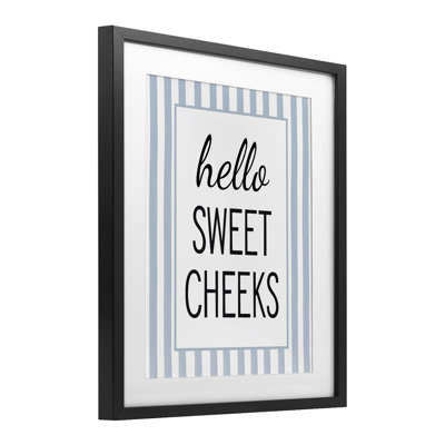 «Hello Sweet Cheek on Stripes», reproduction encadrée sous verre, design par lettré et doublé