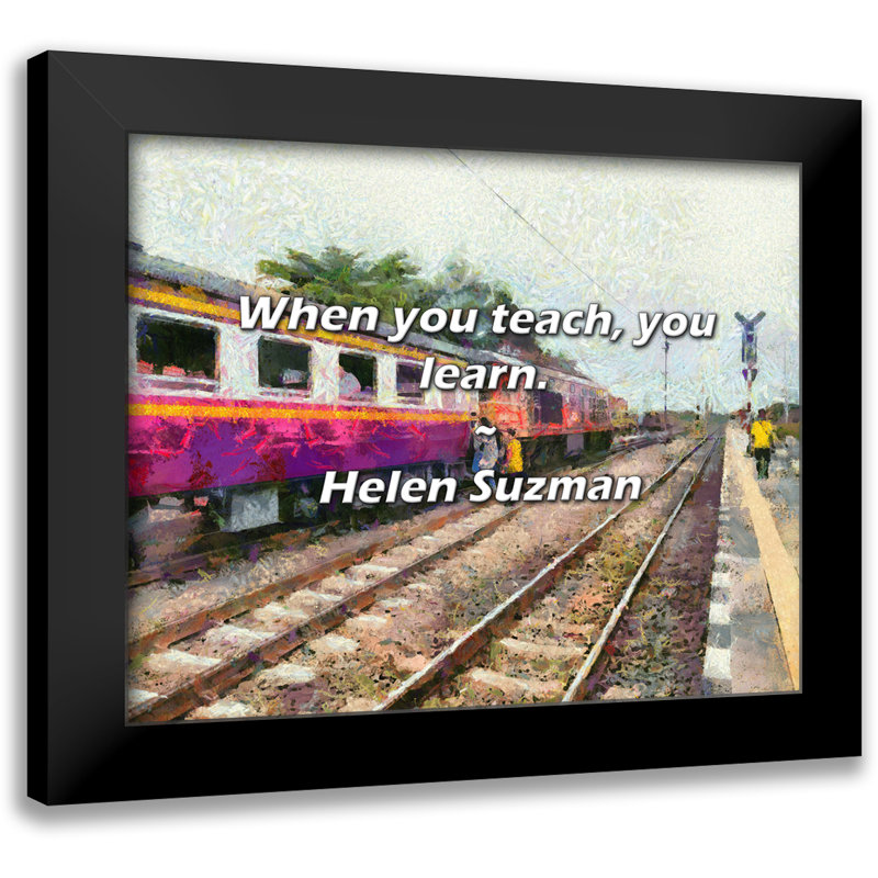 Helen Suzman Citation: Lorsque vous enseignez, vous apprenez.