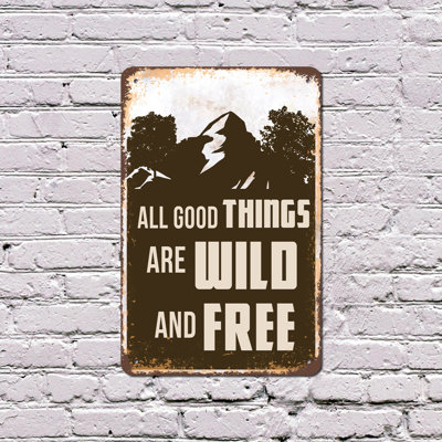 All Good Things Are Wild And Free Camping 13 Inch x 20 Inch Plastic Sign