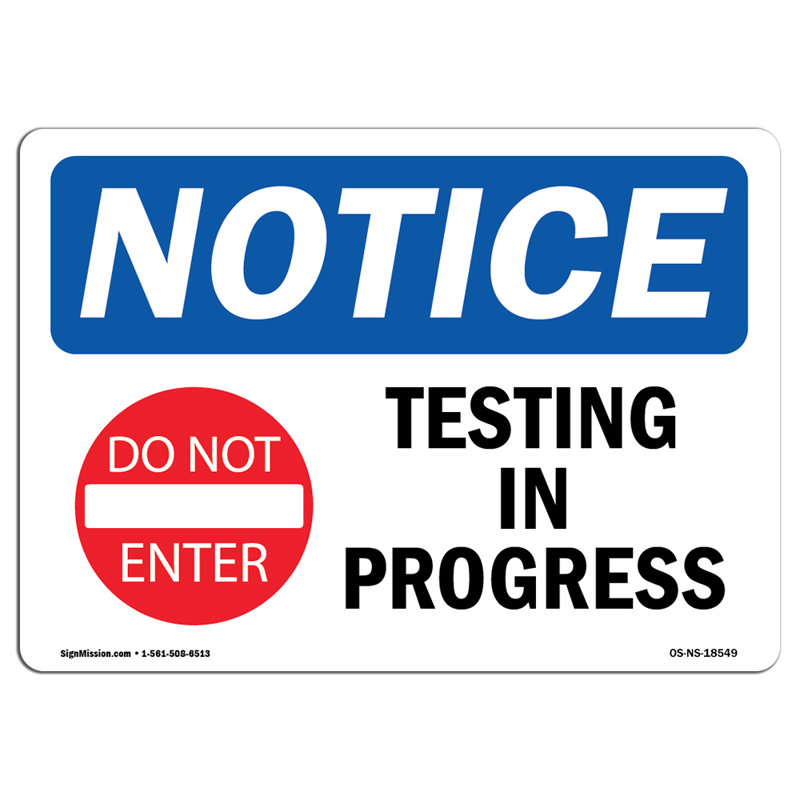 Panneau en plastique Testing In Progress 24 po x 18 po, H 18 po x l 24 po x P 0,1 po