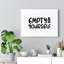 Empty Yourself Christian - Wrapped Canvas Print-797322595