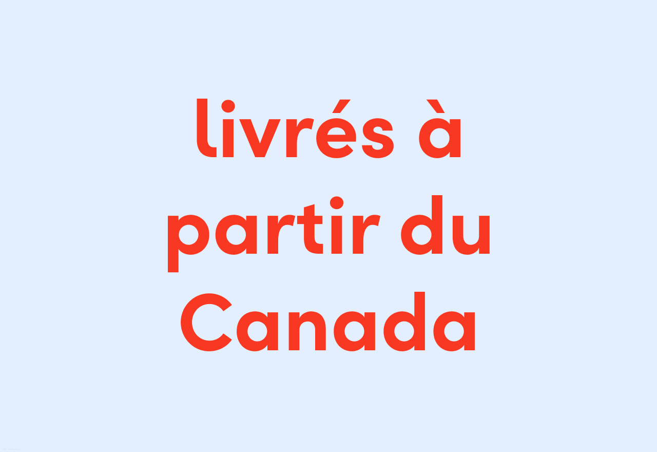 livrés à partir du Canada