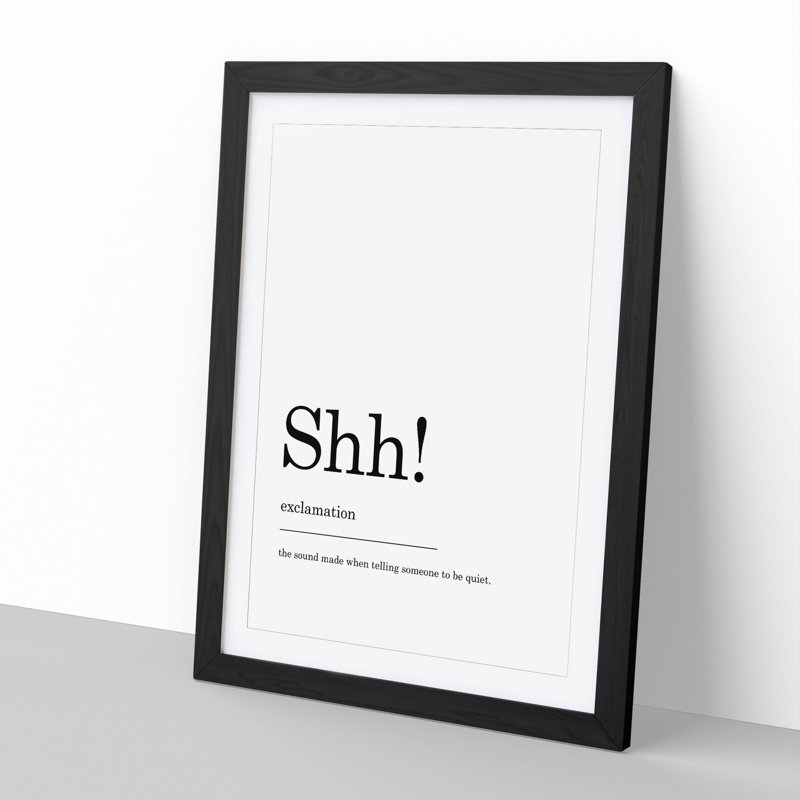 Definition of Shh - Picture Frame Typography, Black, 65cm H x 48cm W x 2cm D