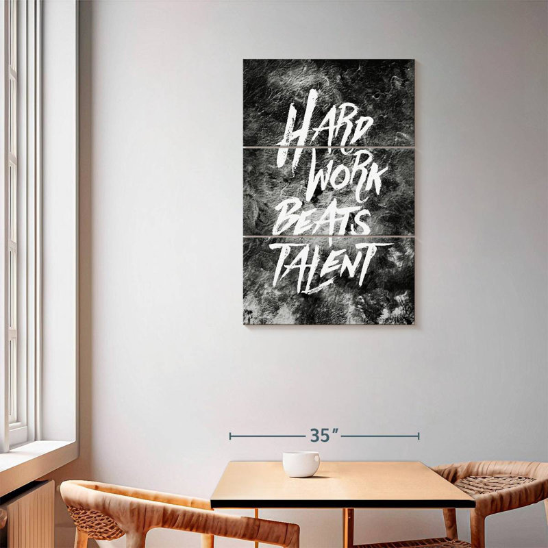 Tergel Hard Work Beats Talent, 57" H x 36" W