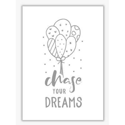 Chase Your Dreams - Print