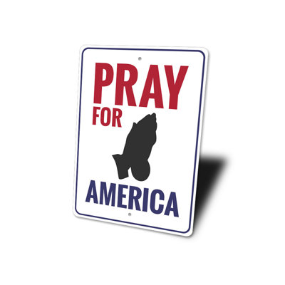 Pray For America Aluminum Sign