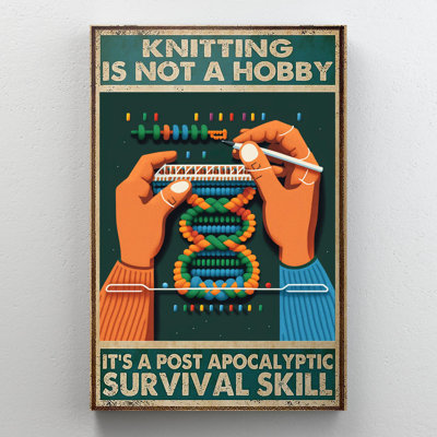 " Knitting Is Not A Hobby "