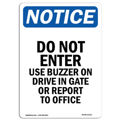 Do Not Enter Use Buzzer on Drive in Gate or Report to Office Sign