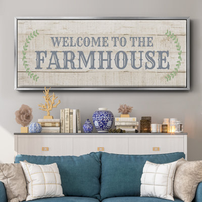 Welcome to the Farmhouse- Framed Canvas